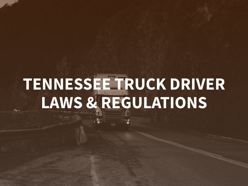 https://cdn-cnlai.nitrocdn.com/TfuBixUHYilBgYoQfqPynqZyppwlMgQp/assets/images/optimized/rev-1ba0556/www.lrwlawfirm.com/wp-content/uploads/2023/07/Tennessee-Truck-Driver-Laws-Regulations.jpg
